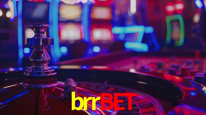 brrbet: Jogos de Caça-Níqueis-Altas Recompensas, Roleta-Velocidade, Blackjack-Desafios Máximos